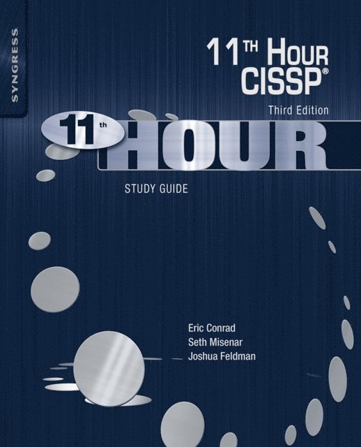 Eric Conrad, Seth Misenar, Joshua Feldman - Eleventh Hour CISSP(R), E-bok