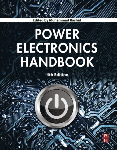 Muhammad H. Rashid - Power Electronics Handbook, E-bok