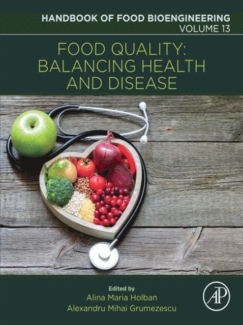 Alina Maria Holban, Alexandru Mihai Grumezescu - Food Quality: Balancing Health and Disease, E-bok