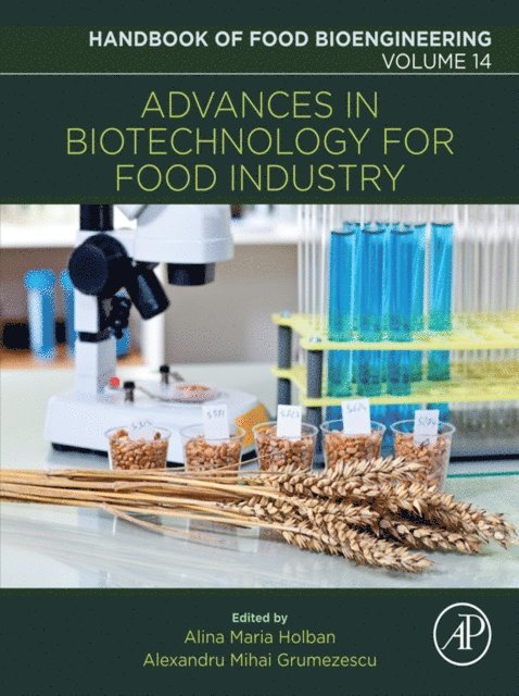 Alina Maria Holban, Alexandru Mihai Grumezescu - Advances in Biotechnology for Food Industry, E-bok