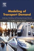 V.A Profillidis, G.N. Botzoris - Modeling of Transport Demand, Häftad