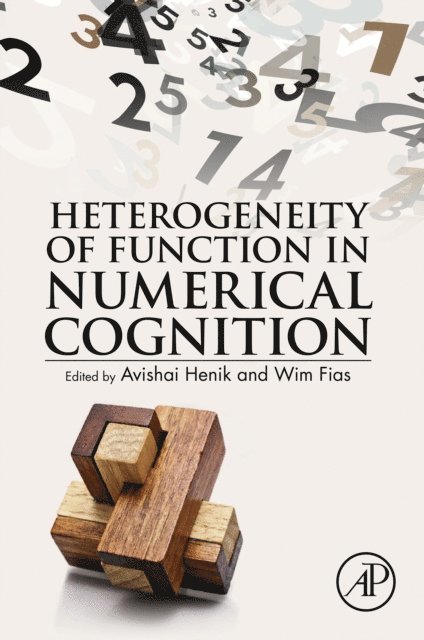 Wim Fias, Avishai Henik - Heterogeneity of Function in Numerical Cognition, E-bok