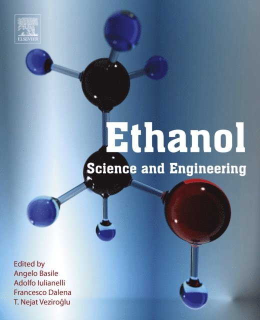 T. Nejat Veziroglu, Francesco Dalena, Adolfo Iulianelli, Angelo Basile - Ethanol, E-bok