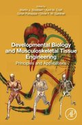 Developmental Biology and Musculoskeletal Tissue Engineering