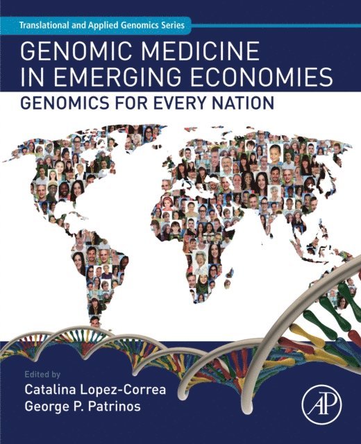 Catalina Lopez-Correa, George P. Patrinos - Genomic Medicine in Emerging Economies, E-bok