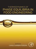 Thermodynamics of Phase Equilibria in Food Engineering