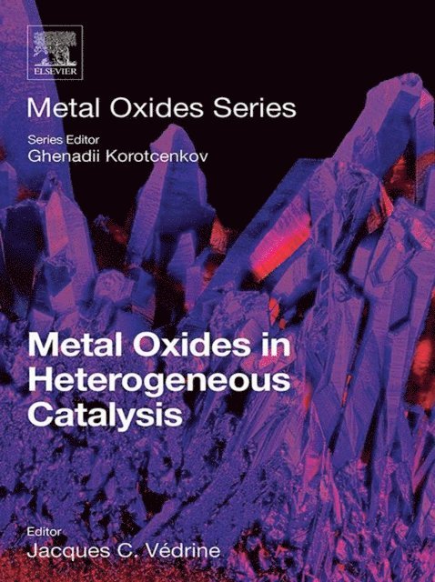 Jacques C. Vedrine - Metal Oxides in Heterogeneous Catalysis, E-bok