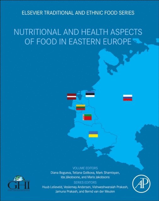 Maris Jakobsons, Ida Jakobsone, Mark Shamtsyan, Diana Bogueva, Tetiana Golikova - Nutritional and Health Aspects of Food in Eastern Europe, E-bok