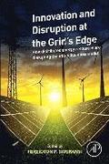 Innovation and Disruption at the Grid's Edge