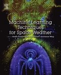 Machine Learning Techniques for Space Weather