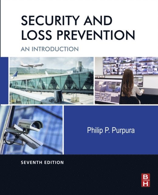 Philip Purpura - Security and Loss Prevention, E-bok