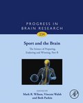 Sport and the Brain: The Science of Preparing, Enduring and Winning, Part B