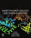 Smart Polymer Catalysts and Tunable Catalysis