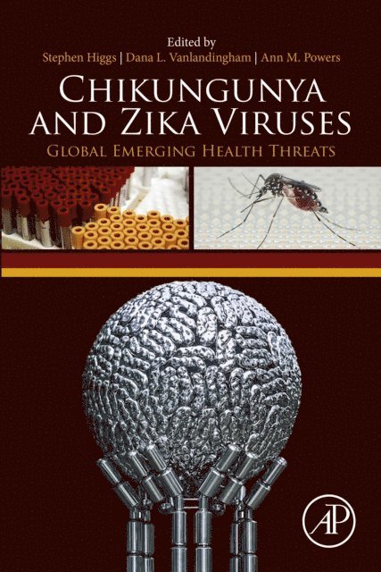 Ann Powers, Dana L. Vanlandingham, Stephen Higgs - Chikungunya and Zika Viruses, E-bok