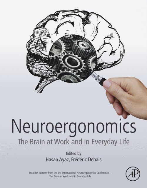 Frederic Dehais, Hasan Ayaz - Neuroergonomics, E-bok