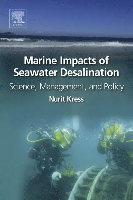 Nurit Kress - Marine Impacts of Seawater Desalination, E-bok. Tillgänglighet: Lägg i varukorg