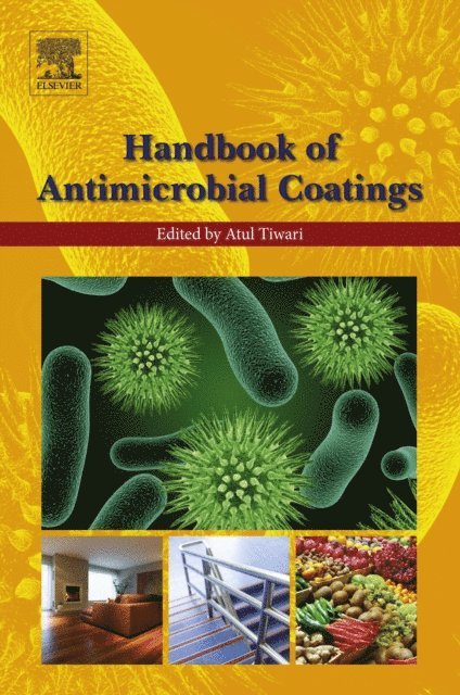 Atul Tiwari - Handbook of Antimicrobial Coatings, E-bok