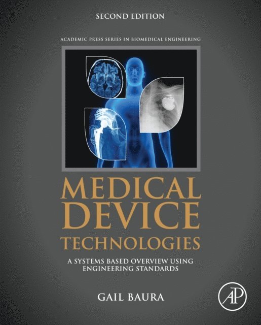 Gail Baura - Medical Device Technologies, E-bok