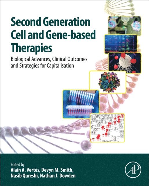 Nasib Qureshi, Devyn Smith, Nathan J. Dowden, Alain Vertes - Second Generation Cell and Gene-Based Therapies, E-bok