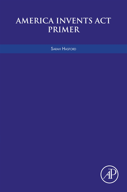Sarah Hasford - America Invents Act Primer, E-bok