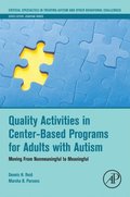 Quality Activities in Center-Based Programs for Adults with Autism