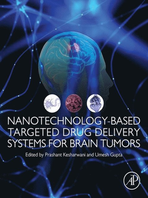 Umesh Gupta, Prashant Kesharwani - Nanotechnology-Based Targeted Drug Delivery Systems for Brain Tumors, E-bok