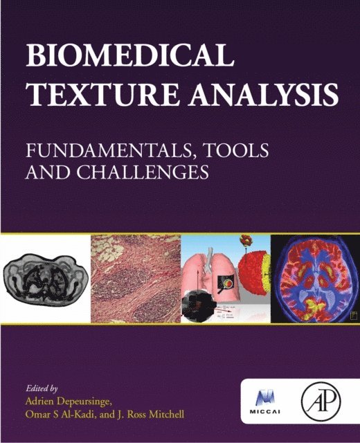 J.Ross Mitchell, Omar S Al-Kadi, Adrien Depeursinge - Biomedical Texture Analysis, E-bok
