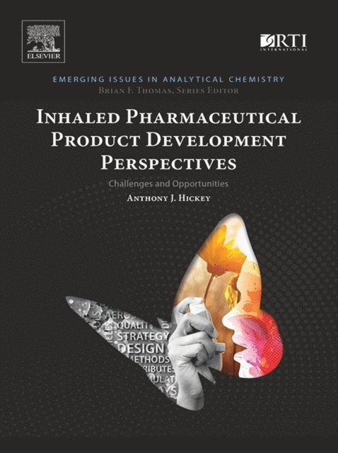 Anthony J. Hickey - Inhaled Pharmaceutical Product Development Perspectives, E-bok