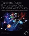 Translating Diverse Environmental Data into Reliable Information