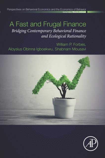 Shabnam Mousavi, Aloysius Obinna Igboekwu, William P. Forbes - Fast and Frugal Finance, E-bok
