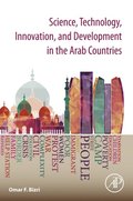 Science, Technology, Innovation, and Development in the Arab Countries