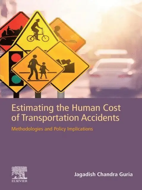 Jagadish Guria - Estimating the Human Cost of Transportation Accidents, E-bok. Tillgänglighet: Lägg i varukorg