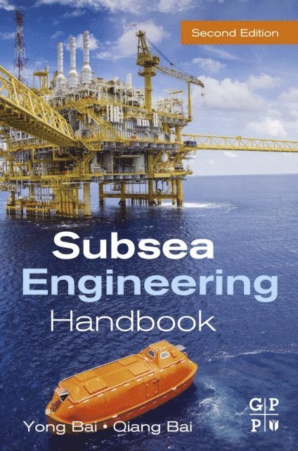 Qiang Bai, Yong Bai - Subsea Engineering Handbook, E-bok
