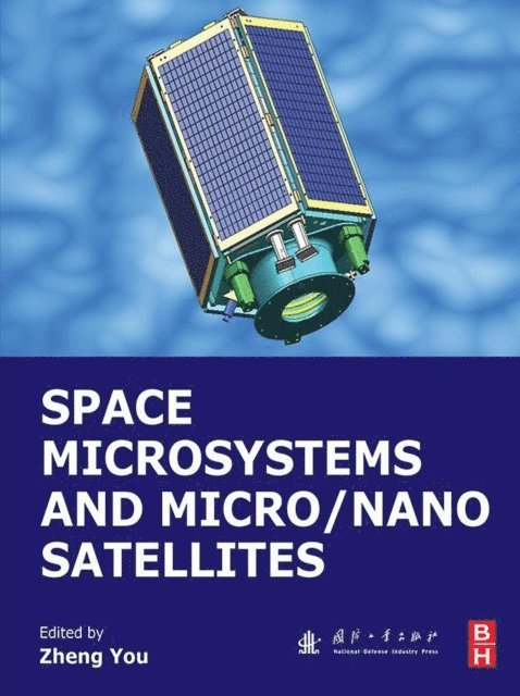 Zheng You - Space Microsystems and Micro/Nano Satellites, E-bok