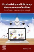Productivity and Efficiency Measurement of Airlines