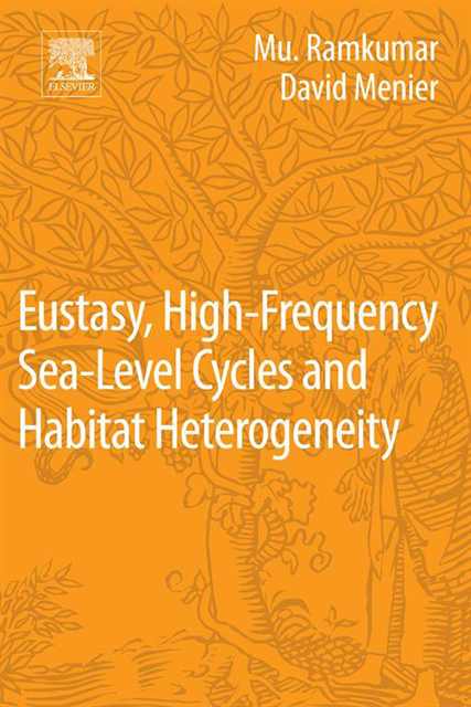 David Menier, Mu Ramkumar - Eustasy, High-Frequency Sea Level Cycles and Habitat Heterogeneity, E-bok