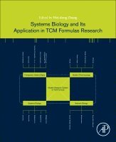 Weidong Zhang - Systems Biology and Its Application in TCM Formulas Research, Häftad