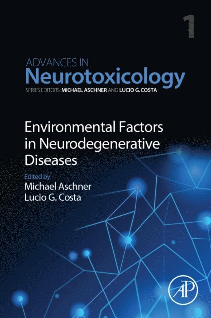 Environmental Factors in Neurodegenerative Diseases, E-bok
