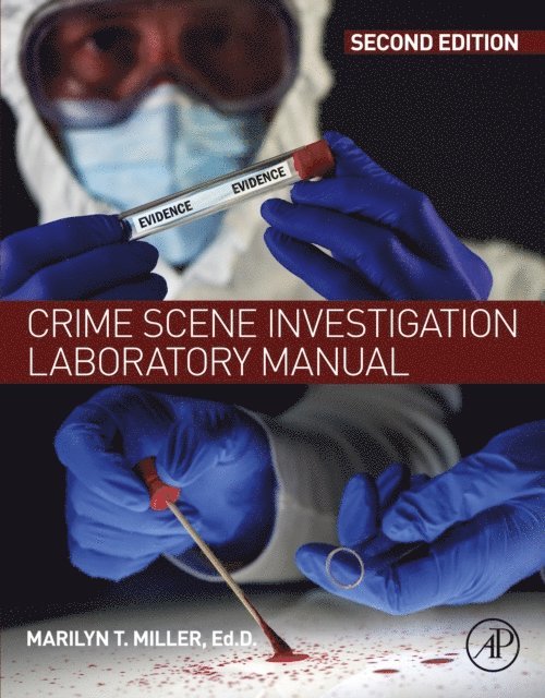 Marilyn T Miller - Crime Scene Investigation Laboratory Manual, E-bok
