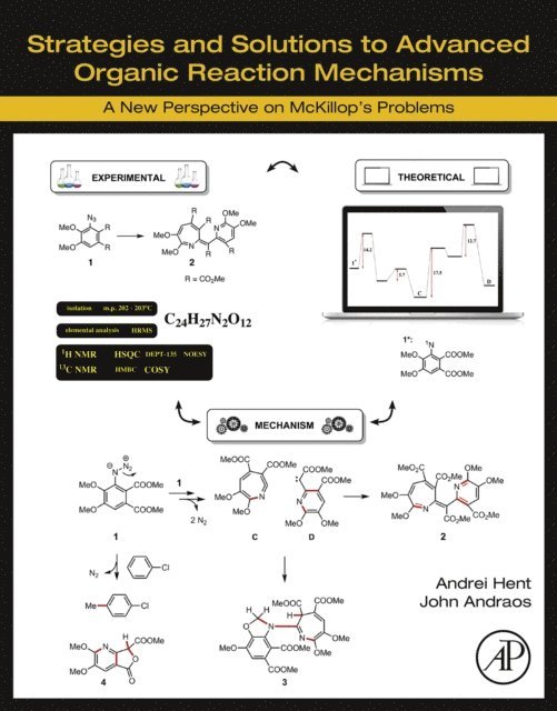 John Andraos, Andrei Hent - Strategies and Solutions to Advanced Organic Reaction Mechanisms, E-bok