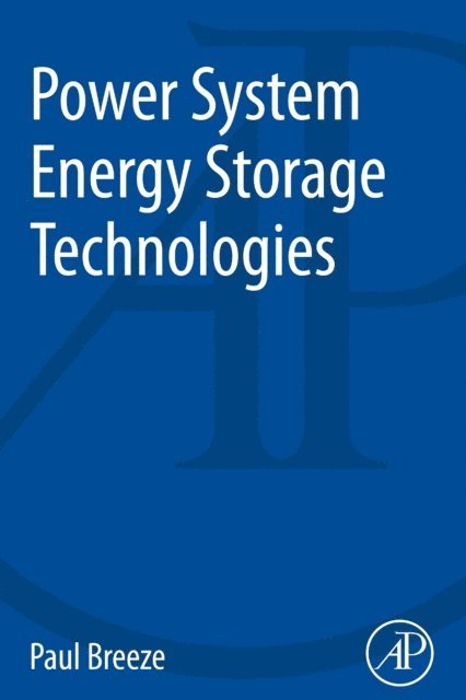 Paul Breeze - Power System Energy Storage Technologies, E-bok