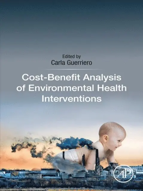 Carla Guerriero - Cost-Benefit Analysis of Environmental Health Interventions, E-bok. Tillgänglighet: Lägg i varukorg