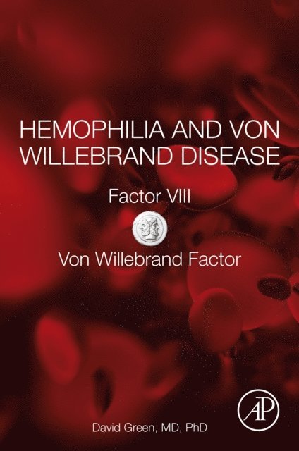 David Green - Hemophilia and Von Willebrand Disease, E-bok