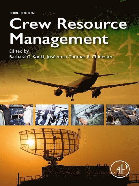 Thomas R Chidester, Jose Anca, Barbara G. Kanki - Crew Resource Management, E-bok