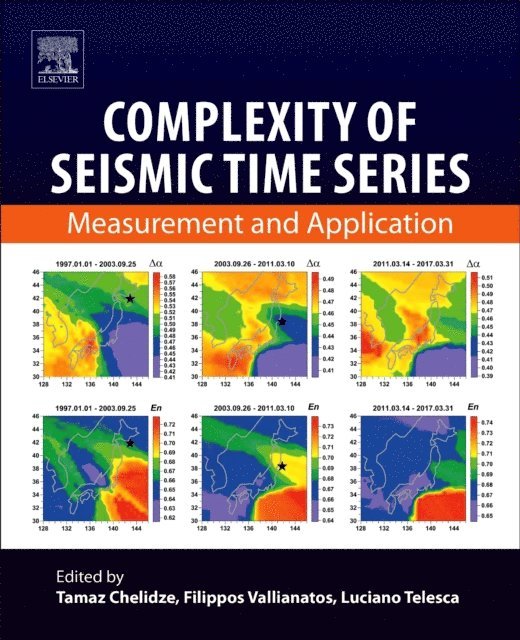 Luciano Telesca, Filippos Vallianatos, Tamaz Chelidze - Complexity of Seismic Time Series, E-bok