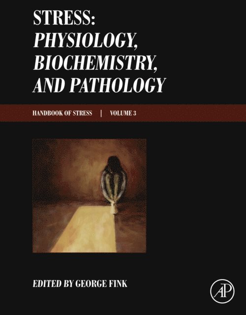 George Fink - Stress: Physiology, Biochemistry, and Pathology, E-bok