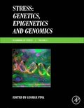 Stress: Genetics, Epigenetics and Genomics