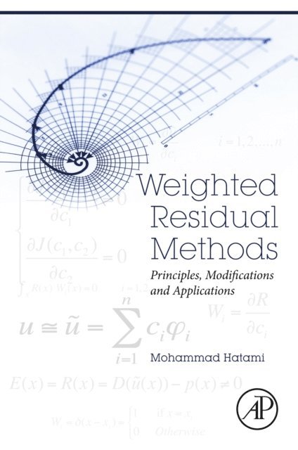 Mohammad Hatami - Weighted Residual Methods, E-bok