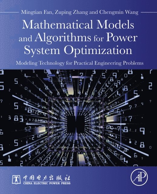 Chengmin Wang, Zuping Zhang, Mingtian Fan - Mathematical Models and Algorithms for Power System Optimization, E-bok. Tillgänglighet: Lägg i varukorg