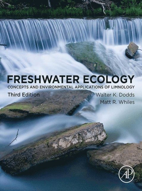 Matt R. Whiles, Walter K. Dodds - Freshwater Ecology, E-bok